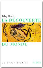 La découverte du monde