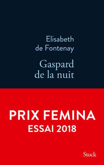 Gaspard de la nuit. Autobiogaphie de mon frère
