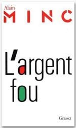 L'argent fou
