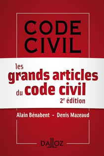 LES GRANDS ARTICLES DU CODE CIVIL