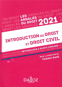 Introduction au droit et droit civil - méthodologie & sujets corrigés (édition 2021)