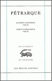 Lettres familières. Tome III : Livres VIII-XI / Rerum Familiarium. Libri VIII-XI