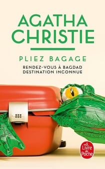Pliez bagage - rendez-vous à Bagdad - destination inconnue