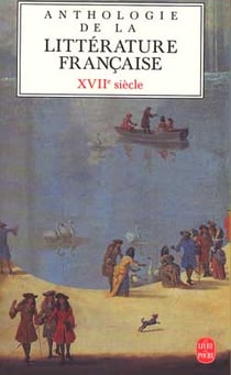 Anthologie de la litterature francaise au xviie siecle