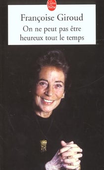 On ne peut pas être heureux tout le temps