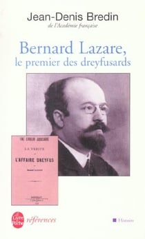 Bernard lazare, le premier des dreyfusards