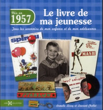 Le Livre De Ma Jeunesse : Nés En 1957
