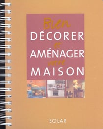 Bien decorer et amenager votre maison
