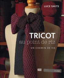 Tricot au point de riz - un chemin de vie
