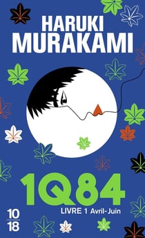 1Q84 Tome 1 : avril-juin