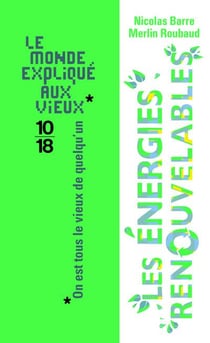 Les énergies renouvelables - le monde expliqué aux vieux