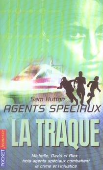 Agents speciaux t.4 - la traque