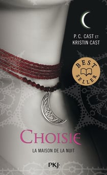La maison de la nuit Tome 3 : choisie