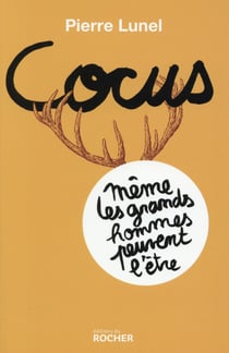 Cocus - même les grands hommes peuvent l'être