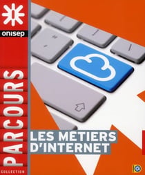 Les métiers de l'internet