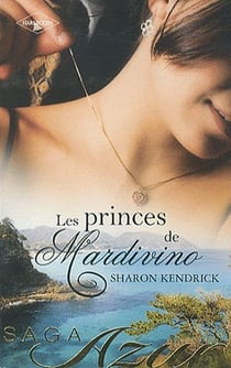 Maîtresse d'un prince - mariage chez les mardivino - un destin royal