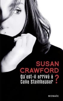 Qu'est-il arrivé à Celia Steinhauser ?