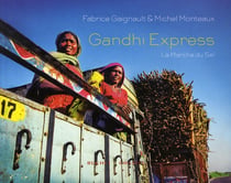 Voyage au pays de gandhi - sur les traces de la marche du sel