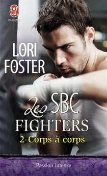 Les SBC fighters Tome 2 - corps à corps