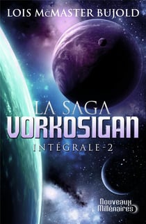 La saga Vorkosigan : Intégrale vol.2 : Tomes 4 à 6