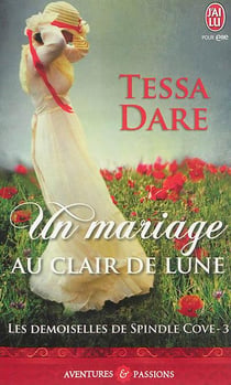Les demoiselles de Spindle Cove Tome 3 - un mariage au clair de lune