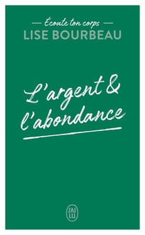 Écoute ton corps : l'argent et l'abondance