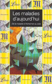 Maladies d'aujourd'hui (les)