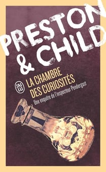 La chambre des curiosités : Une enquête de l'inspecteur Pendergast