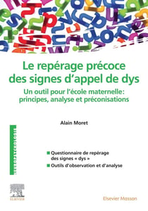 Le repérage précoce des signes d'appel de dys - un outil pour l'école maternelle : principes, analyse et préconisations
