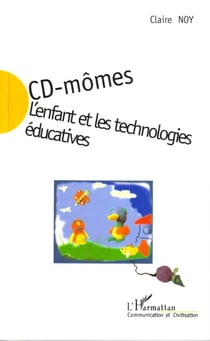 Cd-momes - l'enfant et les technologies educatives