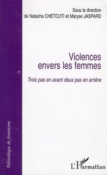 Violences envers les femmes - trois pas en avant deux pas en arrière