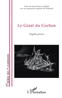 Le graal du cochon - tragédie porcine