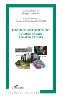 Penser le développement durable urbain - regards croisés