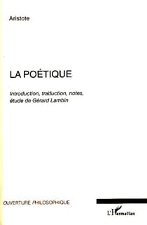 La poétique - introduction, traduction, notes, études de Gérard Lambin