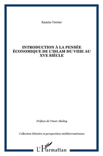 Introduction à la pensée économique de l'Islam du VIII au XV siècle