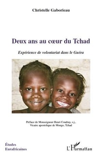 Deux ans au coeur du Tchad - expérience de volontariat dans le Guéra