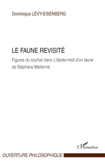 La faune revisité - figures du souhait dans l'après-midi d'un faune de Stéphane Mallarmé