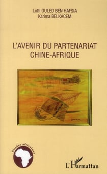 L'avenir du partenariat Chine-Afrique
