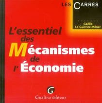 L'essentiel des mécanismes de l'économie
