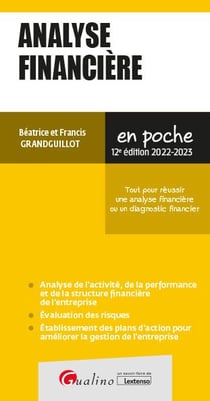 Analyse financière : tout pour reussir une analyse financière ou un diagnostic financier (12e édition)