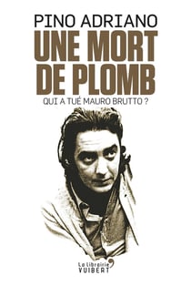 Un mort de plomb - qui a tué Maoro Brutto ?