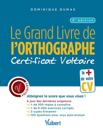 Le grand livre de l'orthographe - certificat Voltaire (3e édition)