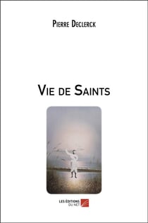 Vie de saints