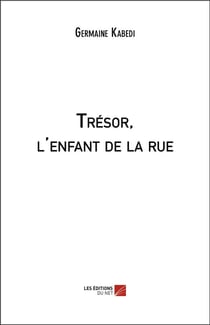 Trésor, l'enfant de la rue