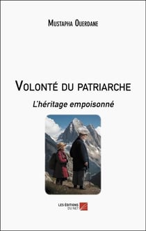 Volonté du patriarche : L'héritage empoisonné