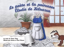 Le poète et la princesse élodie de zebrazur