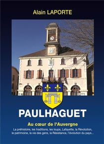 Paulhaguet : Au coeur de l'Auvergne
