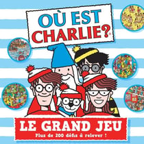 Où est Charlie ? : le grand jeu