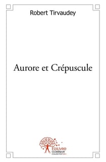Aurore et Crépuscule
