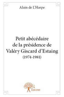 Petit abécédaire de la présidence de valéry giscard d'estaing (1974-1981)